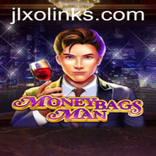 Unveiling MoneybagsMan: The Ultimate Adventure Awaits with JLXO
